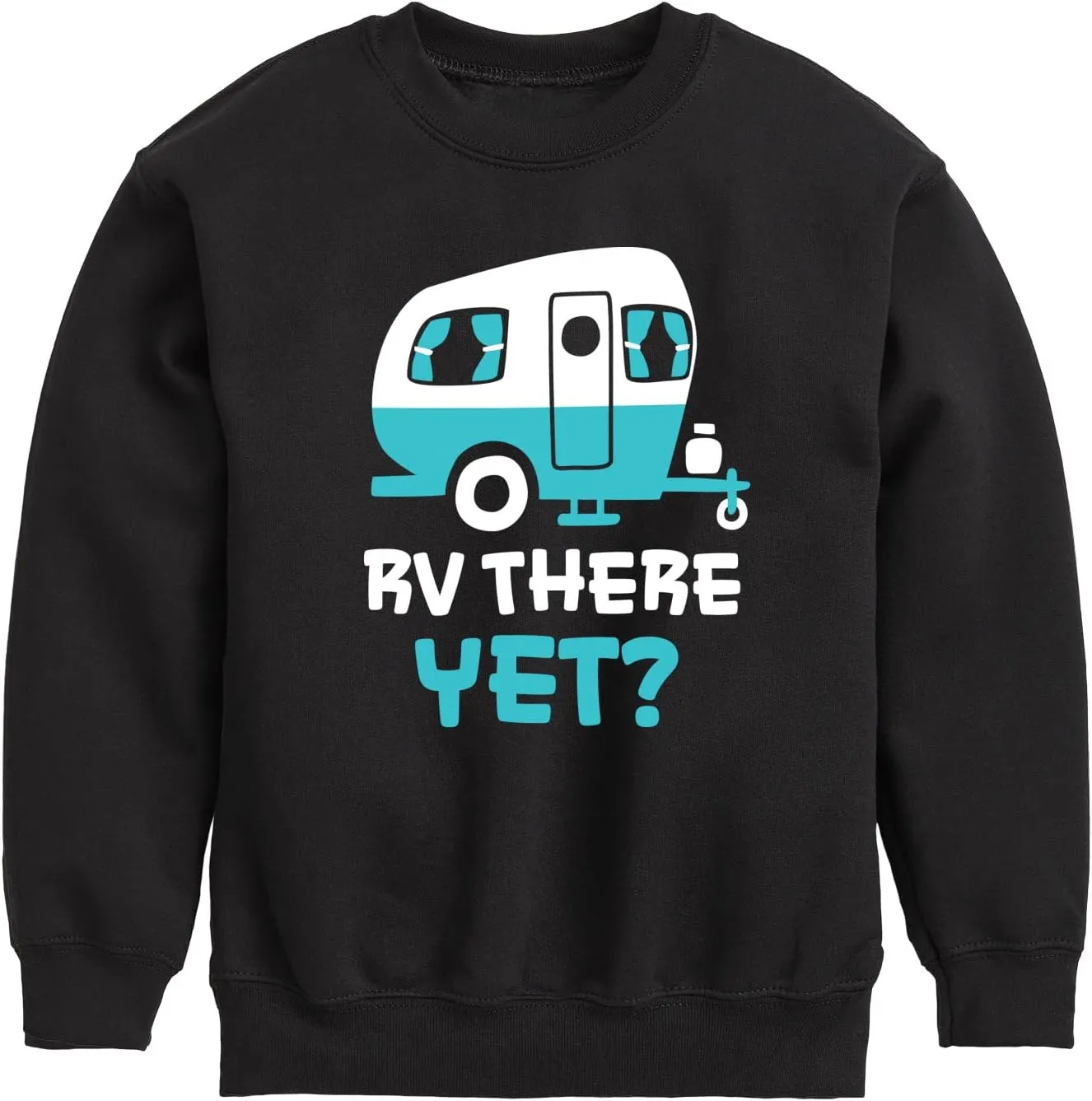 Instant Message - Camping - RV There Yet? - Toddler & Youth Crewneck Fleece Sweatshirt