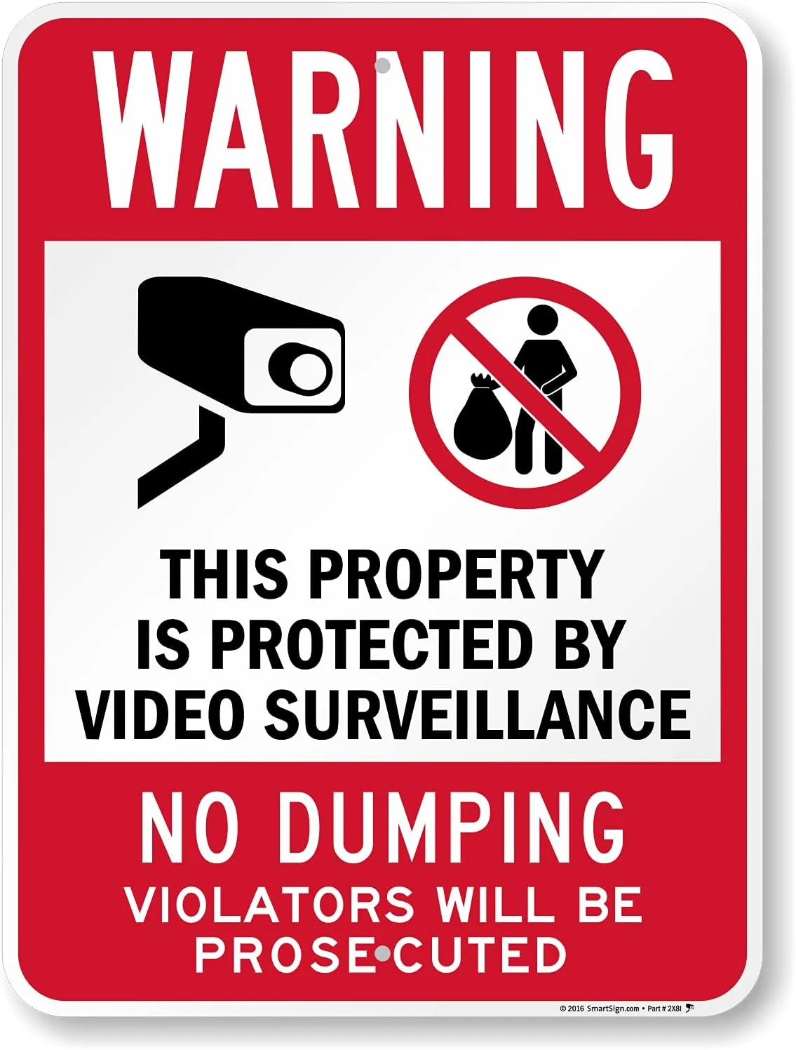 SmartSign 24 x 18 inch “Warning - Property Protected by Video Surveillance, No Dumping” Metal Sign, 80 mil Laminated Rustproof Aluminum, Red, Black and White